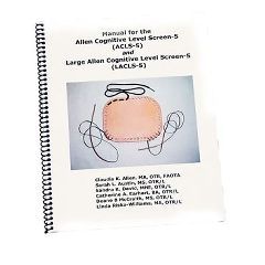 Manual For The Allen Cognitive Level Screen-5 With Acls And Lacls Tools - Manual For The Allen Cognitive Level Screen-5 With Acls And Lacls Tools